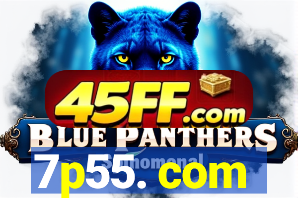 7p55. com